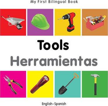My First Bilingual Book-Tools (English-Spanish) - Milet Publishing