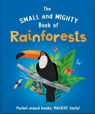 The Small and Mighty Book of Rainforests - Hippo! Orange