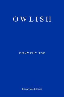 Owlish - Dorothy Tse