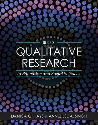 Qualitative Research in Education and Social Sciences - Danica G. Hays