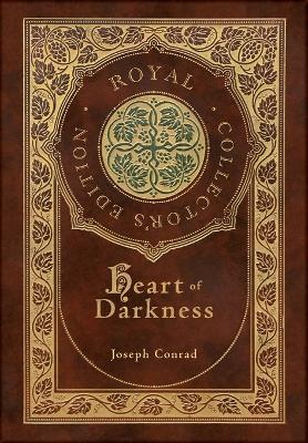 Heart of Darkness (Royal Collector's Edition) (Case Laminate Hardcover with Jacket) - Joseph Conrad