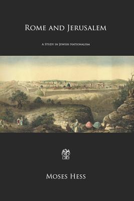 Rome and Jerusalem: A Study in Jewish Nationalism - Meyer Waxman