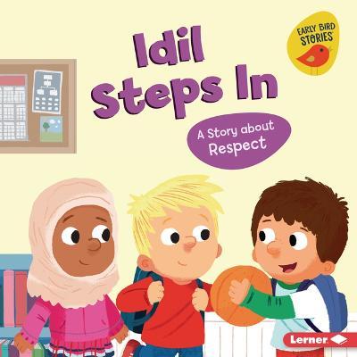 IDIL Steps in: A Story about Respect - Mari C. Schuh