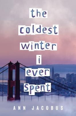 The Coldest Winter I Ever Spent - Ann Jacobus