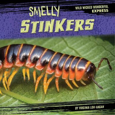 Stinking Stinkers - Virginia Loh-hagan