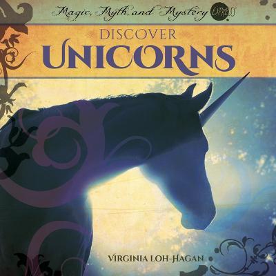 Discover Unicorns - Virginia Loh-hagan