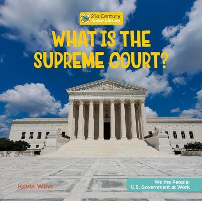 What Is the Supreme Court? - Kevin Winn