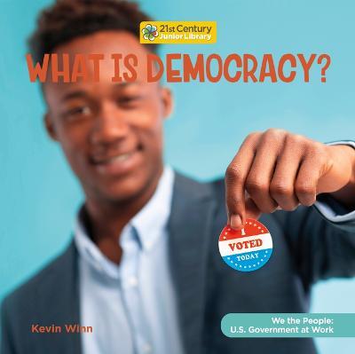 What Is Democracy? - Kevin Winn