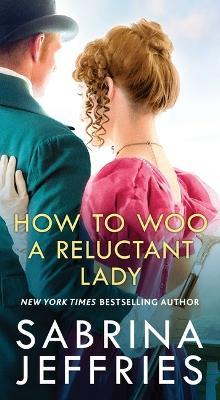 How to Woo a Reluctant Lady - Sabrina Jeffries