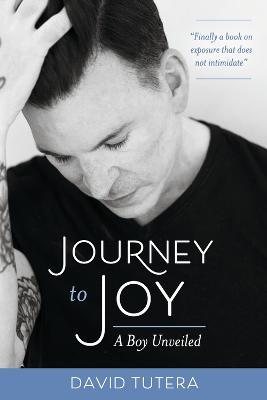Journey to Joy: A Boy Unveiled - David Tutera