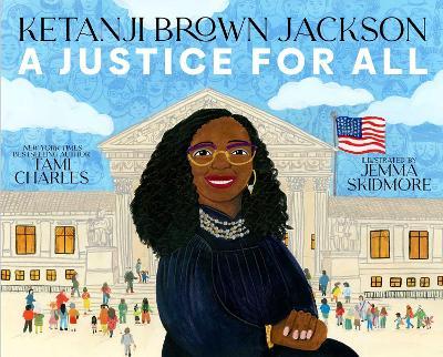 Ketanji Brown Jackson: A Justice for All - Tami Charles
