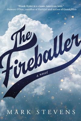 The Fireballer - Mark Stevens