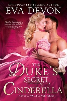 The Duke's Secret Cinderella - Eva Devon