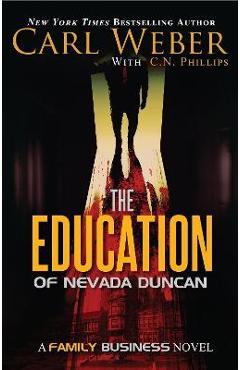Coperta cărții 'The Education of Nevada Duncan - Carl Weber'
