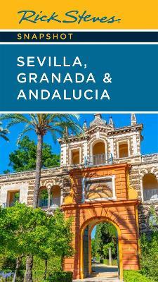 Rick Steves Snapshot Sevilla, Granada & Andalucia - Rick Steves