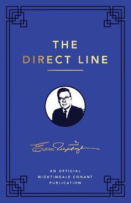 The Direct Line: An Official Nightingale Conant Publication - Earl Nightingale