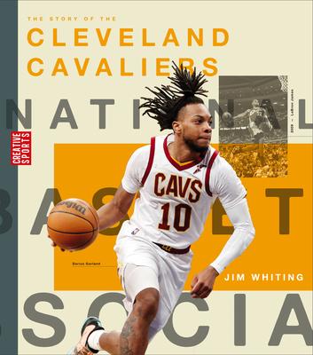 The Story of the Cleveland Cavaliers - Jim Whiting