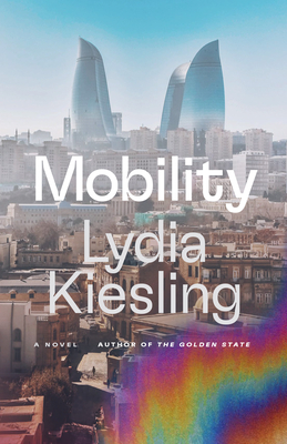 Mobility - Lydia Kiesling