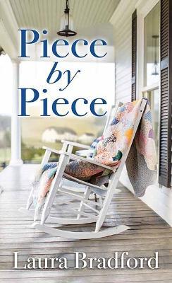 Piece by Piece - Laura Bradford