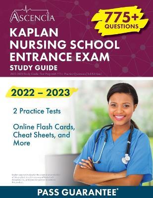Kaplan Nursing School Entrance Exam 2022-2023 Study Guide: Test Prep with 775+ Practice Questions [3rd Edition] - Falgout