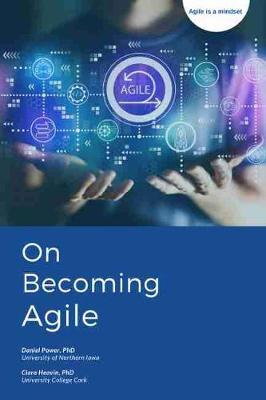 On Becoming Agile - Daniel J. Power