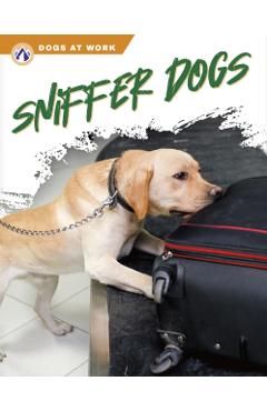 Coperta cărții 'Sniffer Dogs - Elisabeth Norton'