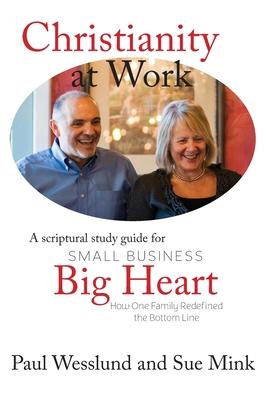Christianity at Work - Paul Wesslund