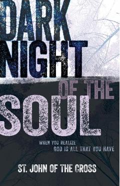 Dark Night of the Soul - John Of The Cross