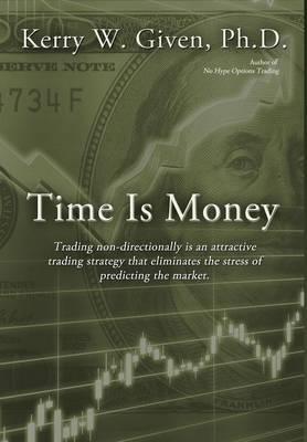 Time is Money - Kerry W. Given