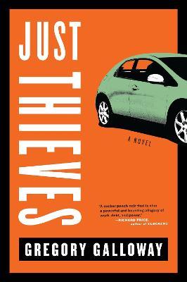 Just Thieves - Gregory Galloway