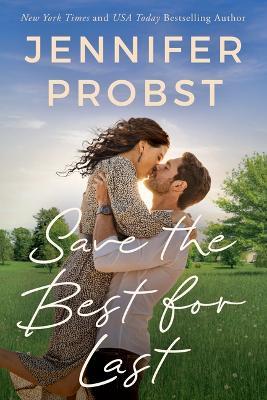 Save the Best for Last - Jennifer Probst