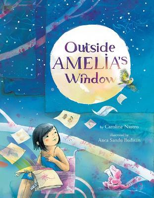 Outside Amelia's Window - Caroline Nastro