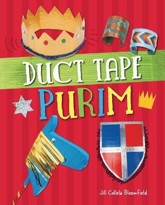 Duct Tape Purim - Jill Colella Bloomfield