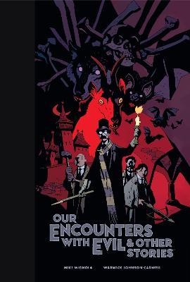 Our Encounters with Evil & Other Stories Library Edition - Mike Mignola