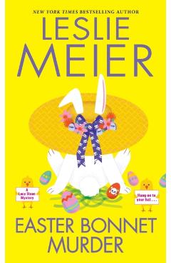 Easter Bonnet Murder - Leslie Meier