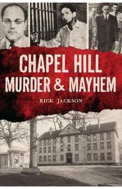 Poza produsului Chapel Hill Murder & Mayhem - Rick Jackson