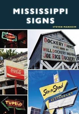 Mississippi Signs - Steven Manheim