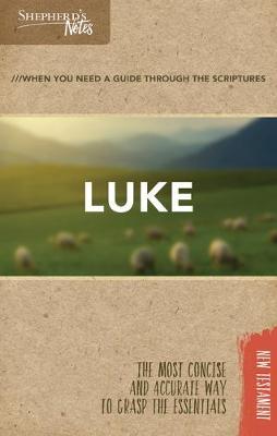 Shepherd's Notes: Luke - Dana Gould