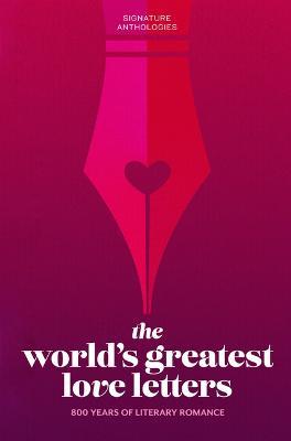 The World's Greatest Love Letters - Various Authors