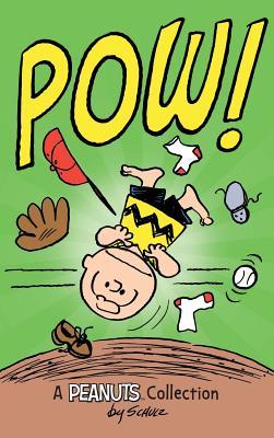 Charlie Brown: POW!: A Peanuts Collection - Charles M. Schulz