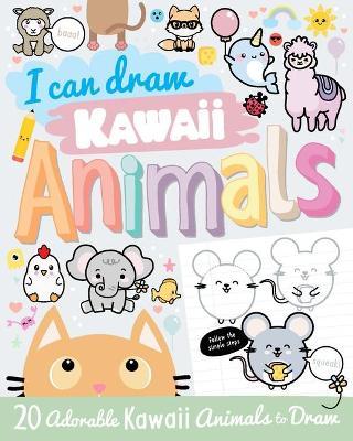 I Can Draw Kawaii Animals - Calver Paul