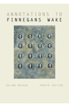 Annotations to Finnegans Wake - Roland Mchugh