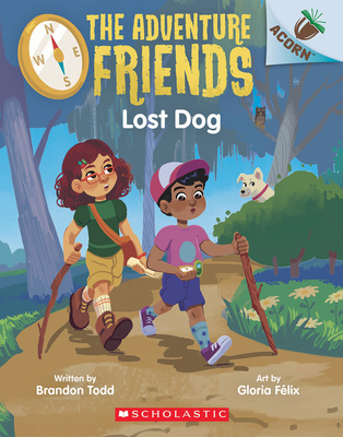 Lost Dog: An Acorn Book (the Adventure Friends #2) - Brandon Todd