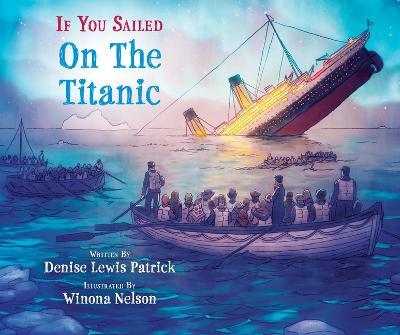 If You Sailed on the Titanic - Denise Lewis Patrick