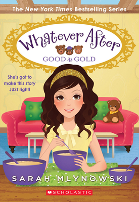 Good as Gold (Whatever After #14) - Sarah Mlynowski