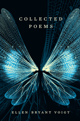 Collected Poems - Ellen Bryant Voigt