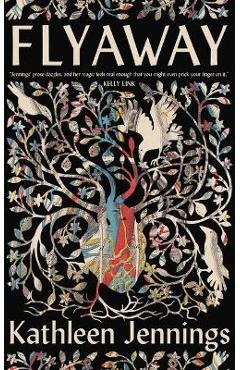 Poza produsului Flyaway - Kathleen Jennings
