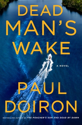 Dead Man's Wake - Paul Doiron
