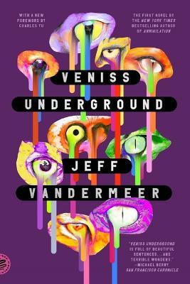 Veniss Underground - Jeff Vandermeer