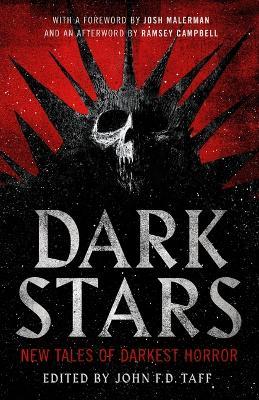 Dark Stars: New Tales of Darkest Horror - John F. D. Taff